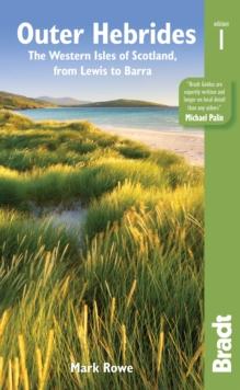 Outer Hebrides : The western isles of Scotland, from Lewis to Barra