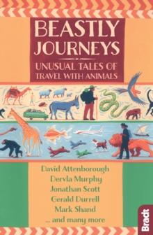 Beastly Journeys : Unusual Tales of Travel with Animals