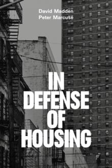 In Defense of Housing : The Politics of Crisis