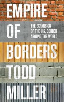 Empire of Borders : The Expansion of the US Border around the World