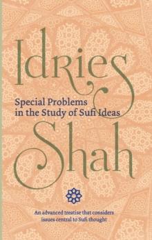 Special Problems in the Study of Sufi ideas