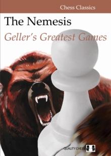 The Nemesis : Geller's Greatest Games