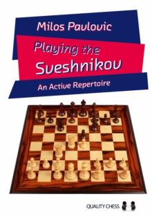 Playing the Sveshnikov : An Active Repertoire