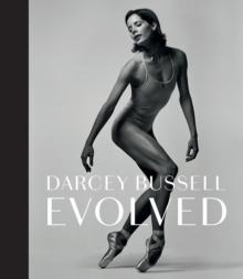 Darcey Bussell: Evolved