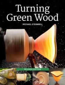 Turning Green Wood