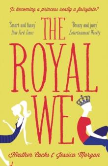 The Royal We : Your new addiction! The most joyful and regal book you'll read in summer 2022