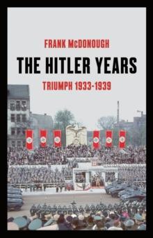 The Hitler Years, Volume 1: Triumph 1933-1939