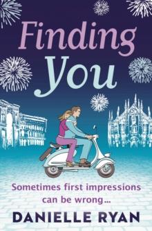 Finding You : A feel-good love story set in Milan