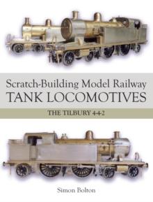 Scratch-Building Model Railway Tank Locomotives