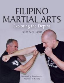 Filipino Martial Arts : Exploring the Depths