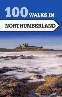 100 Walks in Northumberland