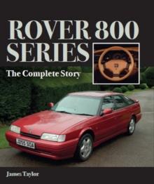 Rover 800 Series : The Complete Story