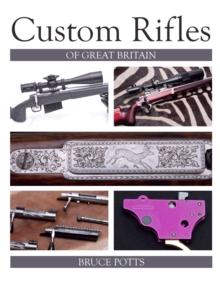 Custom Rifles of Great Britain