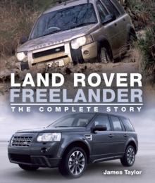 Land Rover Freelander : The Complete Story