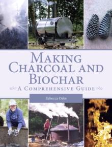 Making Charcoal and Biochar : A comprehensive guide