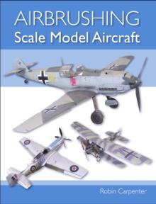 Airbrushing Scale Model Aircraft