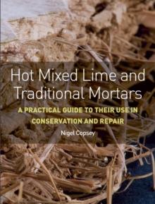 Hot Mixed Lime and Traditional Mortars