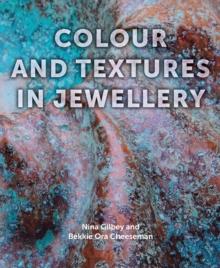 Colour and Textures in Jewellery