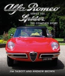 Alfa Romeo 105 Series Spider : The Complete Story