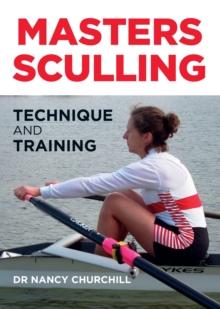 Masters Sculling : Technique and Training