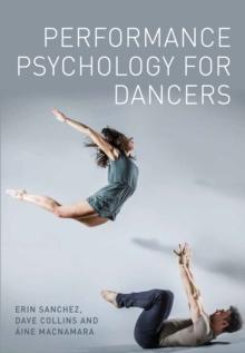 Performance Psychology for Dancers