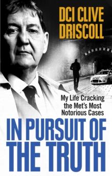 In Pursuit of the Truth : My life cracking the Mets most notorious cases (subject of the ITV series, Stephen)