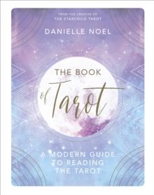 The Book of Tarot : A Modern Guide to Reading the Tarot