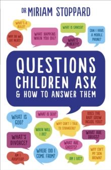 Questions Children Ask and How to Answer Them