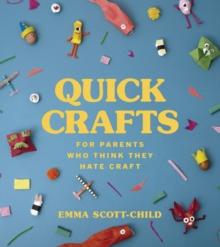 Quick Crafts for Parents Who Think They Hate Craft