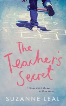 The Teacher's Secret : all is not what it seems in this close-knit community