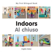 My First Bilingual Book-Indoors (English-Italian)