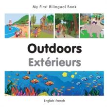 My First Bilingual Book-Outdoors (English-French)