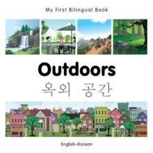 My First Bilingual Book-Outdoors (English-Korean)