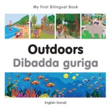 My First Bilingual Book-Outdoors (English-Somali)