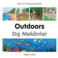 My First Bilingual Book-Outdoors (English-Turkish)