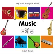 My First Bilingual Book-Music (English-Bengali)