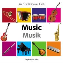 My First Bilingual Book-Music (English-German)