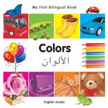 My First Bilingual Book-Colors (English-Arabic)