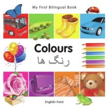 My First Bilingual Book-Colours (English-Farsi)