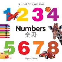 My First Bilingual Book-Numbers (English-Korean)