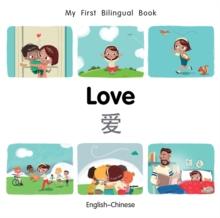 My First Bilingual Book-Love (English-Chinese)