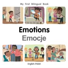 My First Bilingual Book-Emotions (English-Polish)