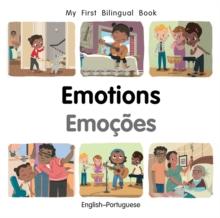 My First Bilingual Book-Emotions (English-Portuguese)