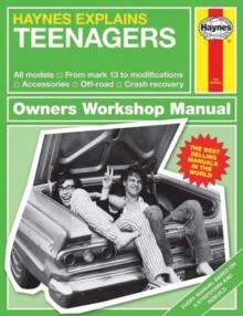 Teenagers : Haynes Explains