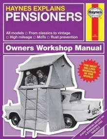 Haynes Explains Pensioners : Haynes Explains