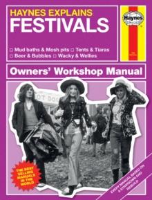 Haynes Explains Festivals : Haynes Explains