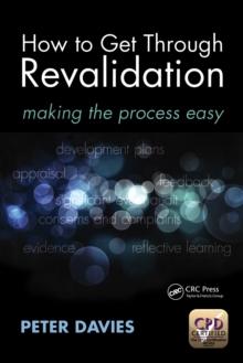 How to Get Through Revalidation : Making the Process Easy