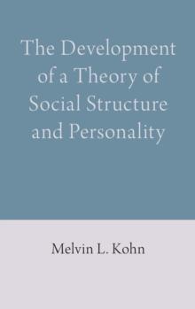 The Development of a Theory of Social Structure and Personality