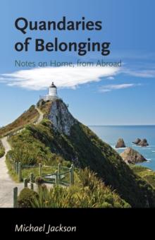 Quandaries of Belonging : Notes on Home, from Abroad