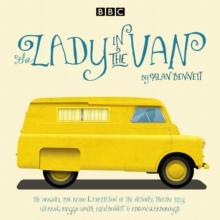 The Lady in the Van : A BBC Radio 4 adaptation